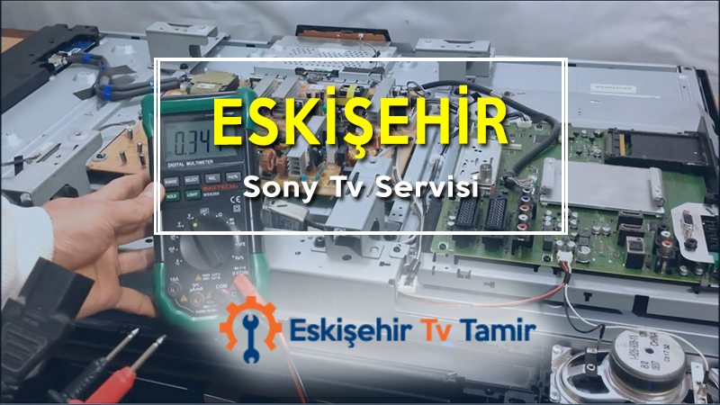 Eskişehir Sony Tv Servisi