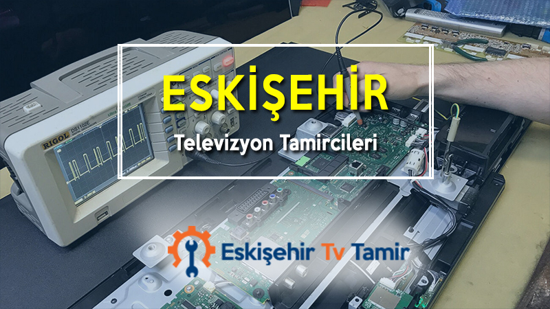 Eskişehir Televizyon Tamircileri