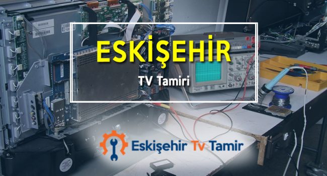 Eskişehir Tv Tamiri